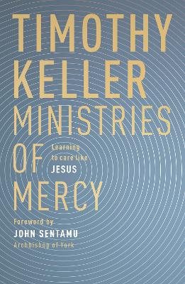 Ministries of mercy - learning to care like jesus