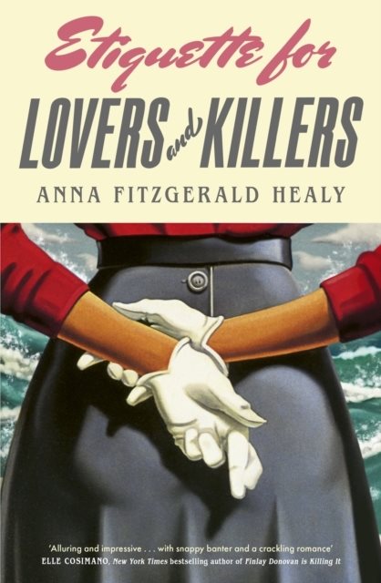 Etiquette for Lovers and Killers