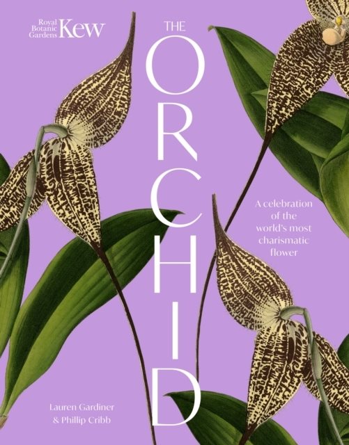 The Orchid: Royal Botanic Gardens, Kew