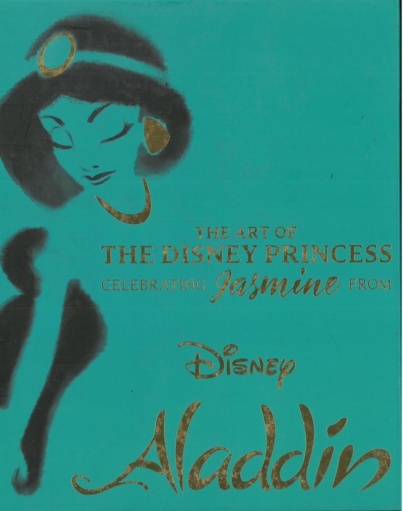 The Art of the Disney Princess: Celebrating Jasmine from Disney Aladdin