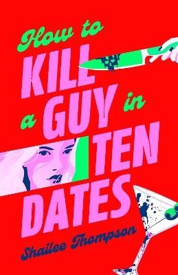 How to Kill a Guy in Ten Dates