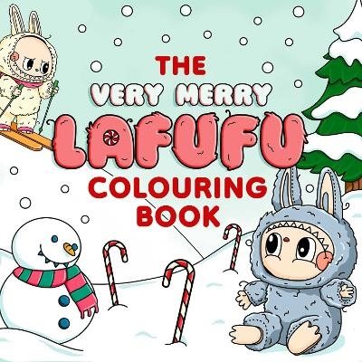 Very Merry Lafufu Cosy Colouring Book