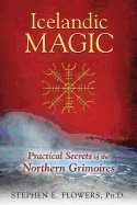 Icelandic magic - practical secrets of the northern grimoires