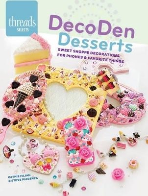 Decoden desserts - sweet shoppe decorations for phones & favorite thing