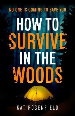How to Survive in the Woods