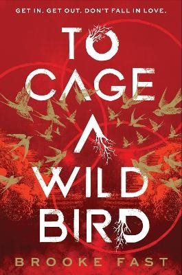 To Cage a Wild Bird