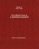 Collected Works Of J. Krishnamurti - Volume Xi 1958-1960 : Crisis in Consciousness