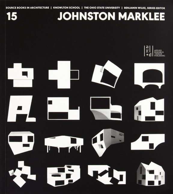 Source Books In Architecture No. 15 : Johnston Marklee