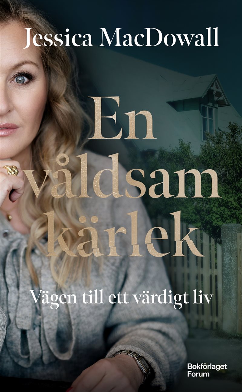 En våldsam kärlek : vägen till ett värdigt liv