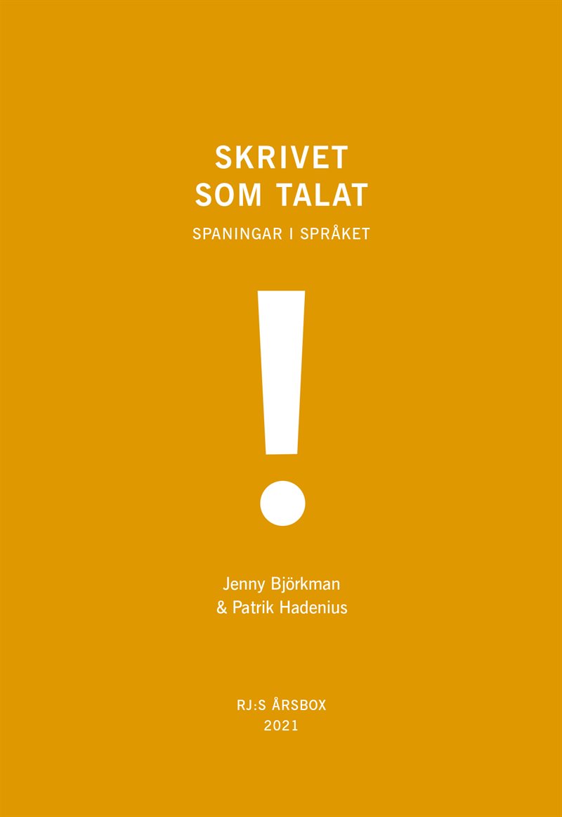 Skrivet som talat (RJ:s årsbox 2021. Orden)