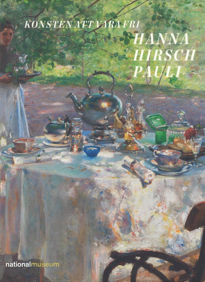 Hanna Hirsch Pauli : konsten att vara fri