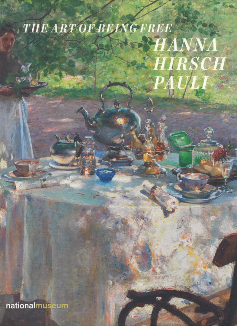 Hanna Hirsch Pauli : the art of being free
