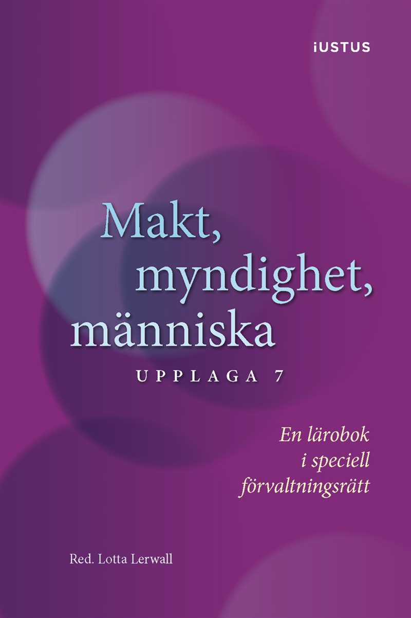 Makt, myndighet, människa : en lärobok i speciell förvaltningsrätt