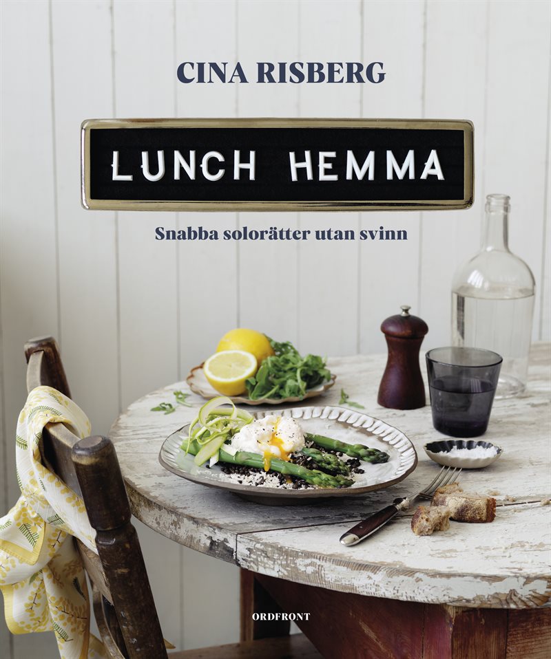 Lunch hemma : Snabba solorätter utan svinn