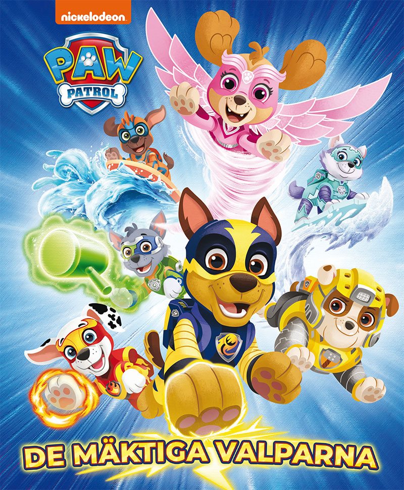 Paw Patrol. De mäktiga valparna