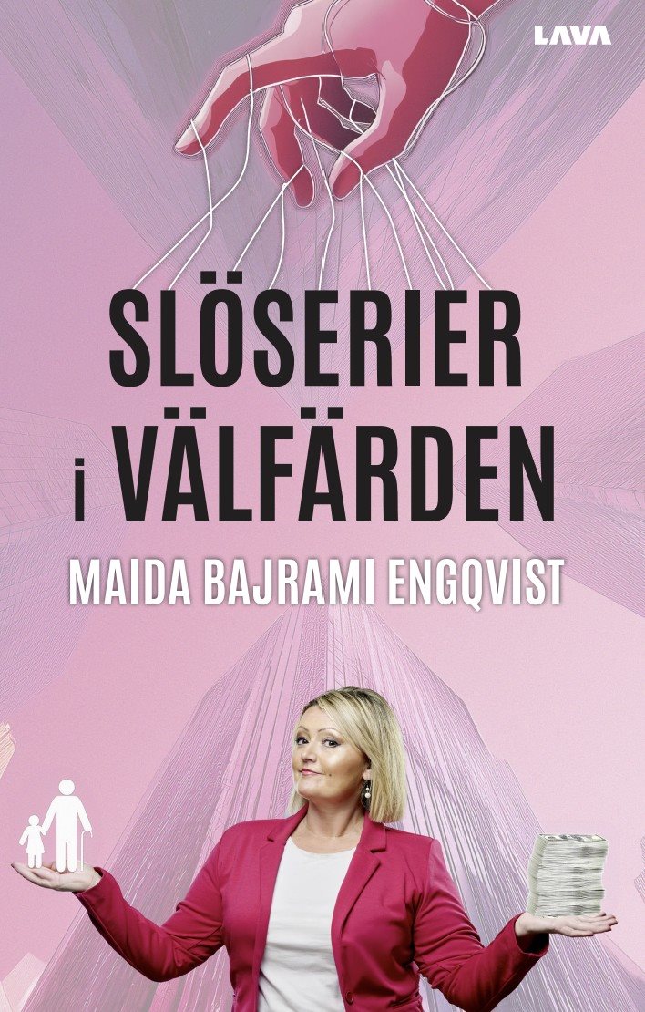 Slöserier i välfärden
