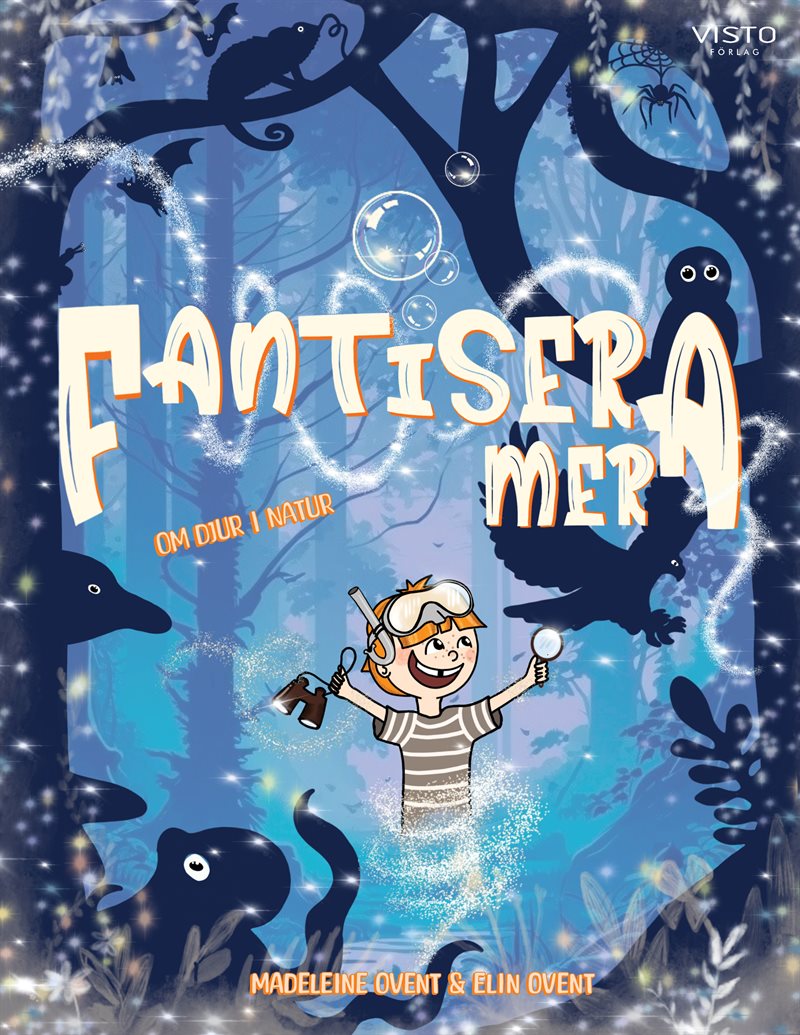 Fantisera mera : om djur i natur