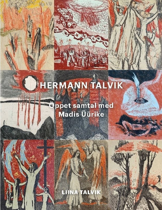 Hermann Talvik : öppet samtal med Madis Üürike