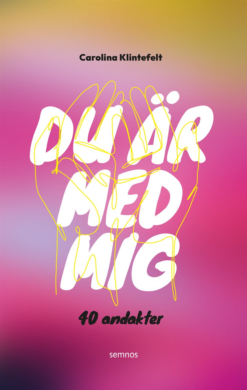 Du är med mig : 40 andakter