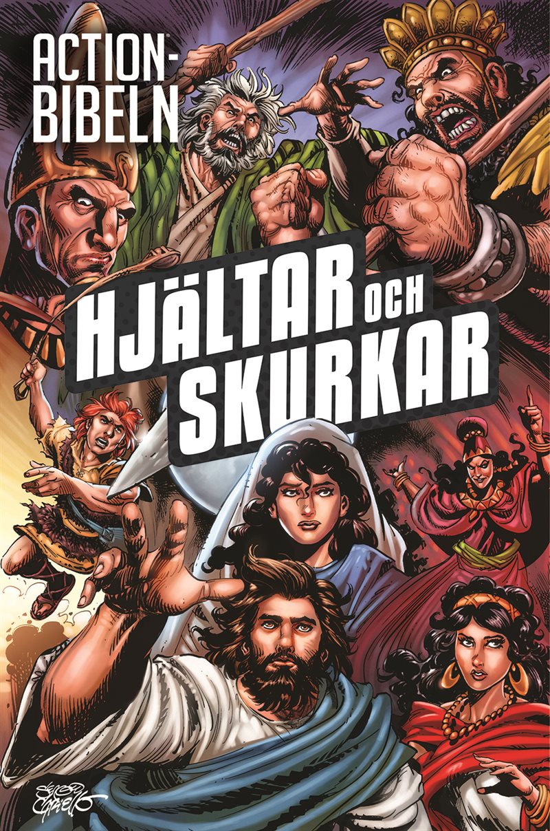 Actionbibeln. Hjältar och skurkar