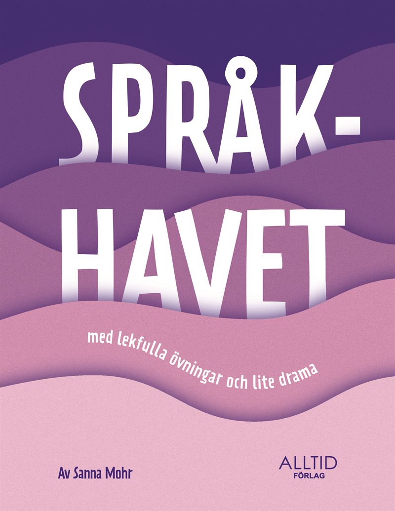 Språkhavet : med lekfulla övningar och lite drama