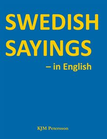 Swedish Sayings - in English