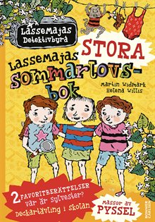 LasseMajas stora sommarlovsbok. Deckartävling i skolan & Var är Sylvester?