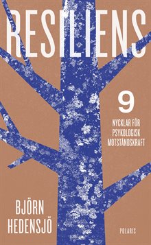 Resiliens : 9 nycklar för psykologisk motståndskraft